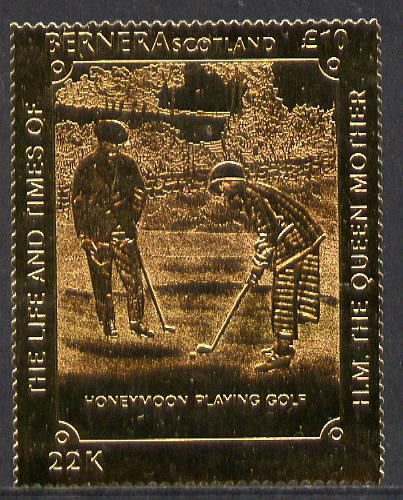 Bernera 1985 Life & Times of HM Queen Mother (Playing Golf) £10 value embossed in 22 carat gold foil unmounted mint