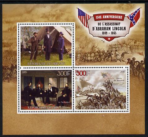 Djibouti 2015 150th Anniversay Assassination of Abraham Lincoln perf sheetlet containing set of 3 unmounted mint