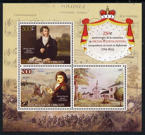 Djibouti 2015 250th Birth Anniversay of Michal Kleofas Oginski perf sheetlet containing set of 3 unmounted mint