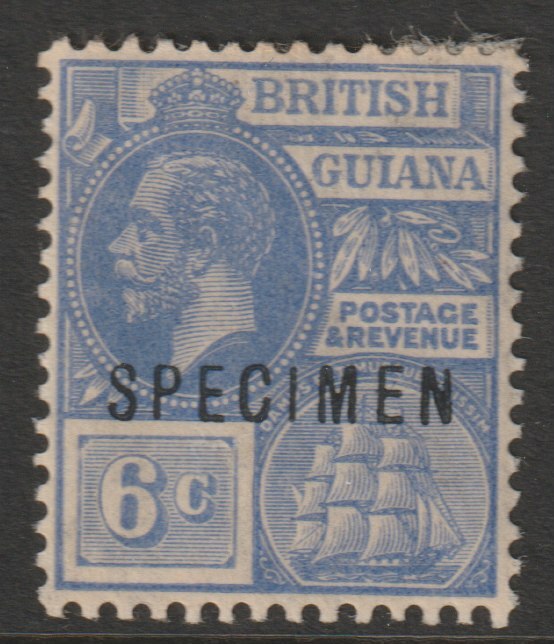 British Guiana 1921 KG5 Script 6c blue overprinted SPECIMEN fine with gum and only about 400 produced SG 276s
