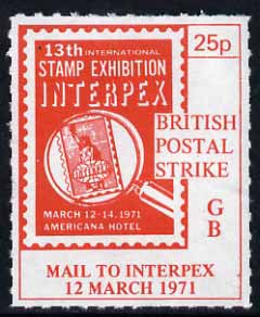 Cinderella - United States 1971 Rouletted 25p red (Interpex Stamp Exhibition label) produced for use during Great Britain Postal strike unmounted mint