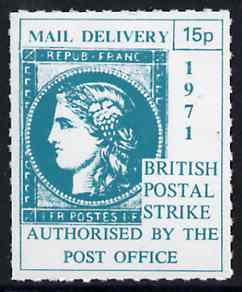 Cinderella - France 1971 Rouletted 15p green (1849 Ceres stamp) produced for use during Great Britain Postal strike unmounted mint