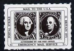 Cinderella - United States 1971 Rouletted 5s black (1847 Washington & Franklin stamps) produced for use during Great Britain Postal strike unmounted mint