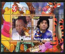 Benin 2007 Beijing Olympic Games #18 - Football perf s/sheet containing 2 values (Pele & Maradona with Disney characters in background) fine cto used