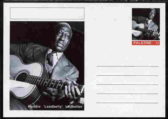 Palatine (Fantasy) Personalities - Huddie 'Leadbelly' Ledbetter postal stationery card unused and fine