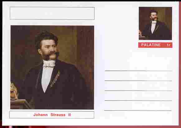 Palatine (Fantasy) Personalities - Johann Strauss II (Composer) postal stationery card unused and fine