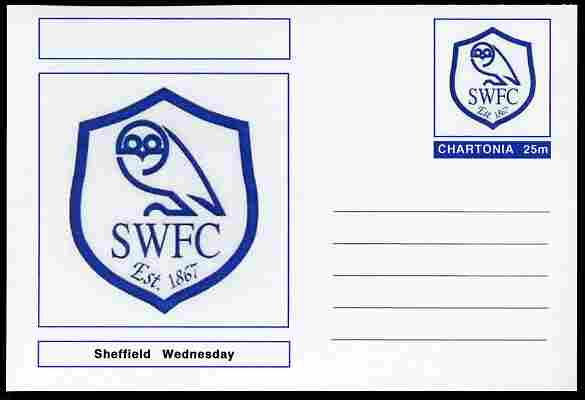 Chartonia (Fantasy) Football Club Badges - Sheffield Wednesday postal stationery card unused and fine