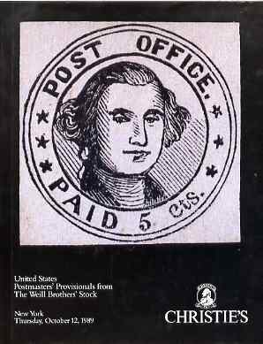 Auction Catalogue - United States Postmasters' Provisionals - Christie's 12 Oct 1989 - incl the Weill Brothers' Stock, hard cover - with prices realised, a rare and sought after catalogue