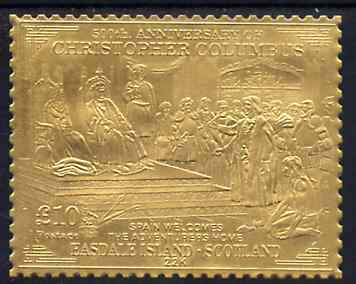 Easdale 1992 Columbus 500th Anniversary Â£10 (Spain Welcomes the Adventurers Home) embossed in 22k gold foil unmounted mint