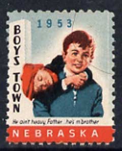 Cinderella - United States 1953 Boys Town, Nebraska fine mint label showing Boy carrying another inscribed 'He ain't heavy Father, he's m' brother' unmounted mint*
