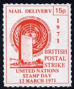 Cinderella - United Nations (NY) 1971 Rouletted 15p red produced for use during Great Britain Postal strike unmounted mint
