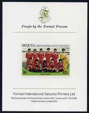 St Vincent - Bequia 1986 World Cup Football 1c (S Korean Team) imperf proof mounted on Format International proof card