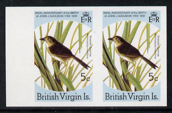 British Virgin Islands 1985 John Audubon Birds 5c Seaside Sparrow imperf pair unmounted mint (as SG 588)