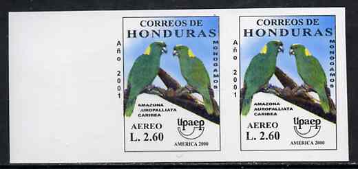 Honduras 2001 America - AIDS Awareness Campaign 2L60 Amazon Parrot imperf marginal proof pair unmounted mint as SG1612