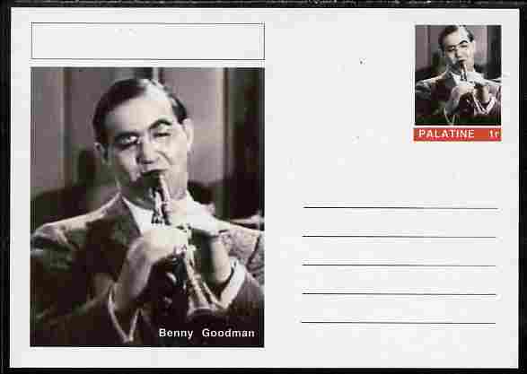 Palatine (Fantasy) Personalities - Benny Goodman postal stationery card unused and fine