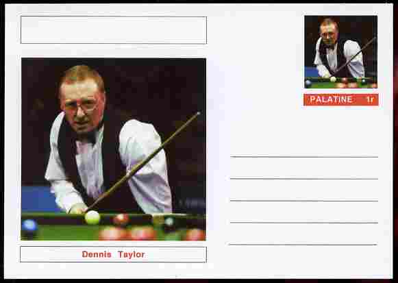 Palatine (Fantasy) Personalities - Dennis Taylor (snooker) postal stationery card unused and fine
