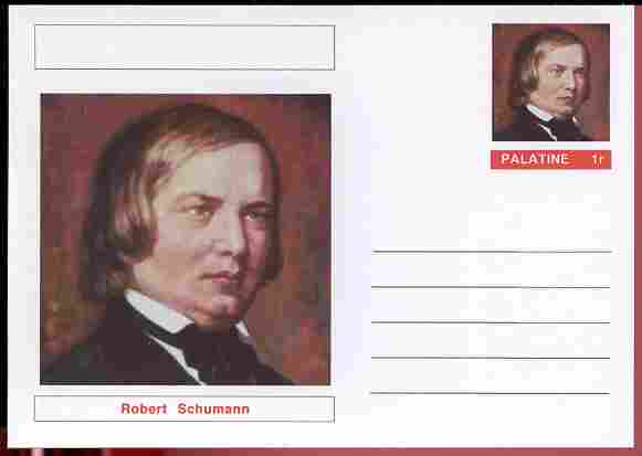 Palatine (Fantasy) Personalities - Robert Schumann (Composer) postal stationery card unused and fine