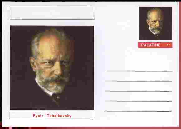 Palatine (Fantasy) Personalities - Pyotr Tchaikovsky (Composer) postal stationery card unused and fine