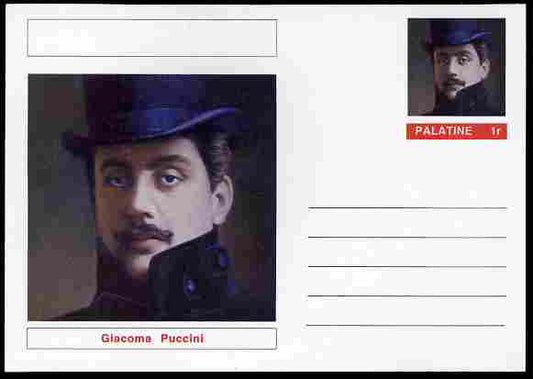 Palatine (Fantasy) Personalities - Giacoma Puccini (Composer) postal stationery card unused and fine