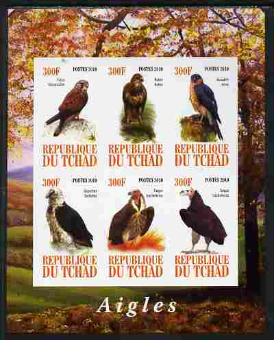 Chad 2010 Birds of Prey imperf sheetlet containing 6 values unmounted mint