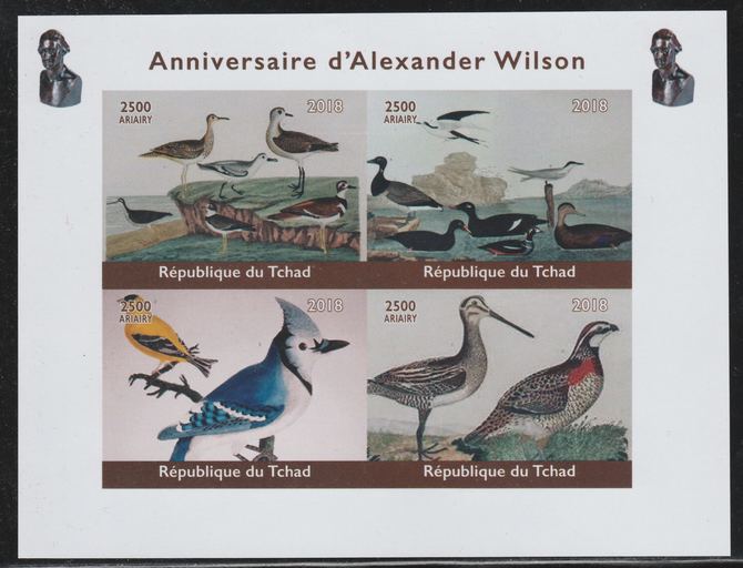 Chad 2018 Alexander Wilson (ornithologist) imperf sheetlet containing 4 values unmounted mint. Note this item is privately produced and is offered purely on its thematic appeal.