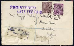 India 1923 front to UK bearing KG5 1a & 8a h/stamped Registered/Late Fee paid in violet, Calcutta reg label