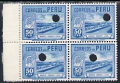 Peru 1938 Pictorial 50c (Worker€™s Homes) perforated proof block of 4 in near issued colour each stamp with Waterlow security puncture, some adhesion