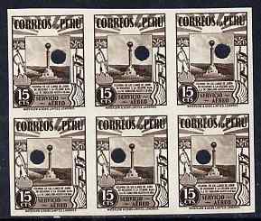 Peru 1938 Monument 15c chocolate imperf proof block of 6 with security punch holes on gummed paper but some wrinkling, as SG 651 (ex Waterlow archives)