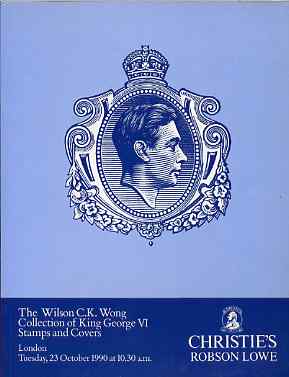Auction Catalogue - King George VI - Christie's Robson Lowe 23 Oct 1990 - the Wilson Wong coll,-with prices realised