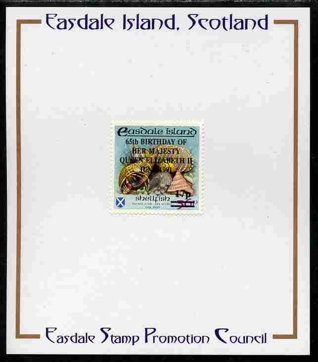 Easdale 1991 65th Birthday of Queen Elizabeth overprinted in black on Flora & Fauna perf definitive 17p on 36p (Shell) mounted on Publicity proof card issued by the Easdale Stamp Promotion Council 