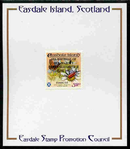 Easdale 1991 65th Birthday of Queen Elizabeth overprinted in black on Flora & Fauna perf definitive 52p (Butterfly & Insects) mounted on Publicity proof card issued by the Easdale Stamp Promotion Council 